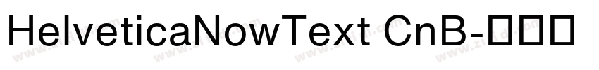 HelveticaNowText CnB字体转换